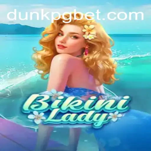 BikiniLady: A Deep Dive into the Exciting World of Online Gaming