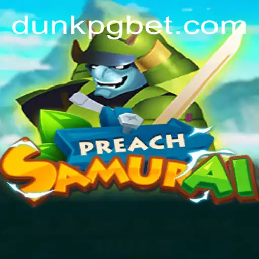 Discover the Thrills of PreachSamurai: The New Sensation in Online Gaming